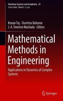 Mathematical Methods in Engineering: Applications in Dynamics of Complex Systems