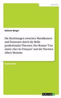 Beziehungen zwischen Marokkanern und Franzosen durch die Brille postkolonialer Theorien. Der Roman 