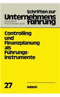 Controlling Und Finanzplanung ALS Führungsinstrumente