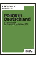 Politik in Deutschland: Systemvergleich Bundesrepublik Deutschland -- DDR