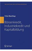 Börsenkredit, Industriekredit Und Kapitalbildung