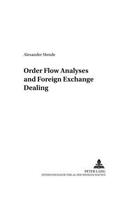Order Flow Analyses and Foreign Exchange Dealing