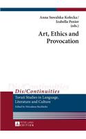 Art, Ethics and Provocation