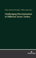 Challenging Discrimination in Different Areas: Turkey