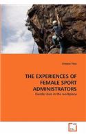 Experiences of Female Sport Administrators