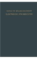 Elektrische Stromrichter (Gleichrichter)