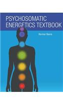 Psychosomatic Energetics Textbook