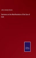 Sermons on the Manifestation of the Son of God