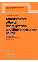Arbeitsmarkteffekte Der Migration Und Einwanderungspolitik