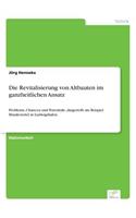 Revitalisierung von Altbauten im ganzheitlichen Ansatz