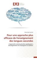 Pour Une Approche Plus Efficace de l'Enseignement Des Langues Secondes