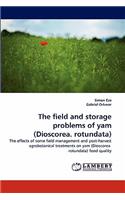 The Field and Storage Problems of Yam (Dioscorea. Rotundata): (English)
