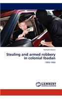 Stealing and Armed Robbery in Colonial Ibadan: (English)