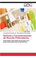 Sintesis y Caracterizacion de Nuevos Poliuretanos