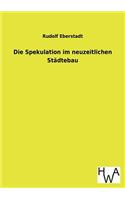 Die Spekulation im neuzeitlichen Städtebau