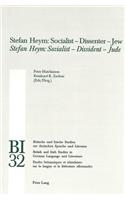 Stefan Heym: Socialist - Dissenter - Jew- Stefan Heym: Sozialist - Dissident - Jude