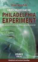 Verschlusssache Philadelphia Experiment: Die geheimen Versuche des US-Militars und ein Riss in der Zeit