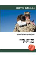 Thirty Seconds Over Tokyo