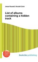 List of Albums Containing a Hidden Track
