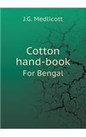 Cotton Hand-Book for Bengal