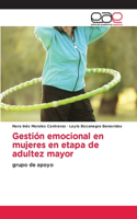 Gestión emocional en mujeres en etapa de adultez mayor
