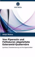 Von Piperazin und Fettsäuren abgeleitete Esteramid-Quaternäre