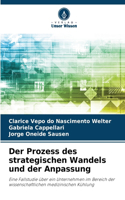 Prozess des strategischen Wandels und der Anpassung