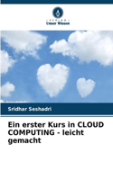 erster Kurs in CLOUD COMPUTING - leicht gemacht