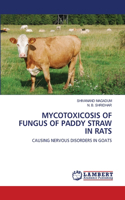 Mycotoxicosis of Fungus of Paddy Straw in Rats