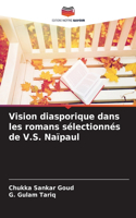 Vision diasporique dans les romans sélectionnés de V.S. Naïpaul