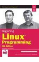 Beginning Linux Programming 4Th Edition: Operating Systems/Linux