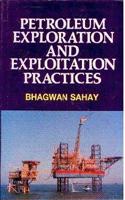 Petroleum Exploration And Exploitation Practices