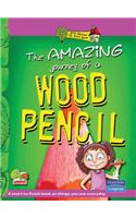 The Amazing Journey of a Wood Pencil: Key stage 2