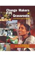 Change Makers at Grassroots: Local Governance in Action