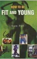 How to be Fit & Young