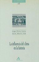 La influencia del clima en la historia (Cuadernos de historia) (Spanish Edition)