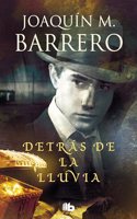 Detras de la lluvia (Serie Corazon Rodriguez) (Spanish Edition)