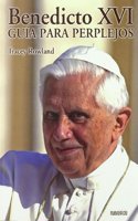 Benedicto XVI: guia para perplejos