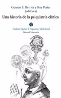 Una historia de la psiquiatria clinica (Biblioteca basica de psiquiatria) (Spanish Edition)