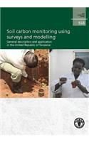 Soil Carbon Monitoring Using Surveys and Modelling: General Description and Application in the United Republic of Tanzania: General Description and Application in the United Republic of Tanzania