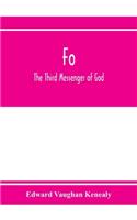 Fo, the third messenger of God
