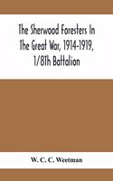 Sherwood Foresters In The Great War, 1914-1919, 1/8Th Battalion