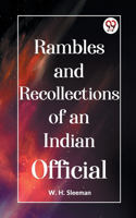 Rambles And Recollections Of An Indian Official