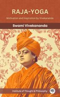 Raja-Yoga: Motivation and Inspiration by Vivekananda