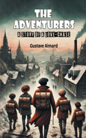 The Adventurers A Story of a Love-Chase