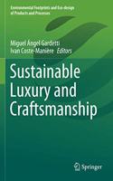 Sustainable Luxury and Craftsmanship