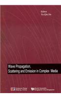 Wave Propagation, Scattering and Emission in Complex Media