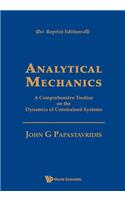 Analytical Mechanics: A Comprehensive Treatise on the Dynamics of Constrained Systems (Reprint Edition)