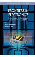 Frontiers In Electronics - Proceedings Of The Workshop On Frontiers In Electronics 2009