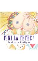 Fini la tetee